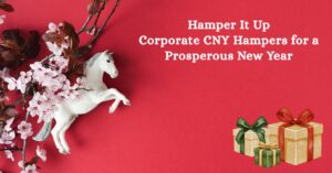 corporate CNY hamper